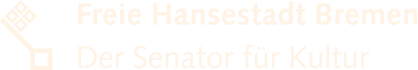 Freie Hansestadt Bremen – Der Senator für Kultur